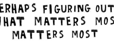 What Matters Most?